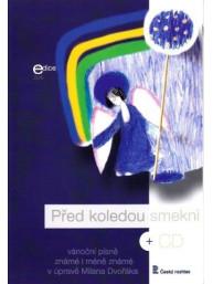 Milan Dvořák: Před koledou smekni + CD