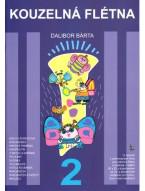Dalibor Bárta: Kouzelná flétna 2 (+CD)