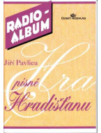 Jiří Pavlica: Písně Hradišťanu - Radio-album
