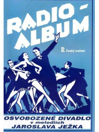 Osvobozené divadlo v melodiích Jaroslava Ježka – Radio-album 6