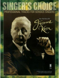 Singer's Choice: Sing The Songs Of Jerome Kern (noty na zpěv) (+audio)