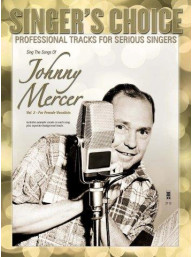 Singer's Choice: Sing The Songs Of Johnny Mercer, Volume 2 (For Female Vocalists) (noty na zpěv) (+audio)