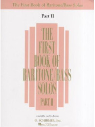 The First Book Of Baritone/Bass Solos Part II (noty na zpěv, klavír)