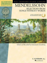 Felix Mendelssohn: Selections From Songs Without Words (Schirmer Performance Edition) (noty na sólo klavír) (+audio)