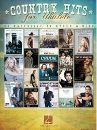 Country Hits For Ukulele: 24 Favorites To Strum & Sing (noty, melodická linka, zpěv)
