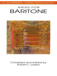 G. Schirmer Opera Anthology - Arias For Baritone (noty na zpěv, klavír)