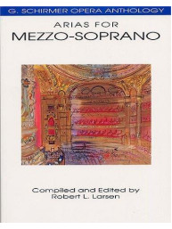 G. Schirmer Opera Anthology - Arias For Mezzo-Soprano (noty na zpěv, klavír)