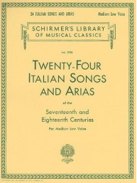 24 Italian Songs And Arias Of The 17th And 18th Centuries - Medium Low Voice (noty na zpěv, klavír)
