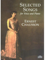 Ernest Chausson: Selected Songs For Voice And Piano (noty na zpěv, klavír)