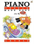 Lina Ng: Piano Lesson Made Easy Level 3 (noty na sólo klavír)