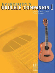 Everybody’s Ukulele Companion: Book 1 (noty, tabulatury na ukulele)
