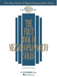 The First Book Of Mezzo-Soprano/Alto Solos (noty na zpěv, klavír) (+audio)