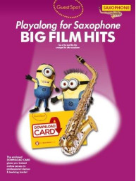 Guest Spot: Big Film Hits Playalong For Alto Saxophone (noty na altsaxofon) (+audio)