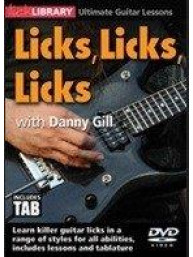 Lick Library: Ultimate Guitar Lessons - Licks, Licks, Licks With Danny Gill (video škola hry pro kytaru)