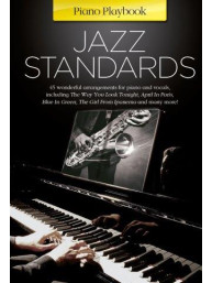 Piano Playbook: Jazz Standards (noty na klavír, zpěv, akordy na kytaru)