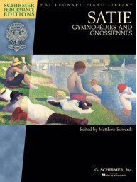 Satie: Gymnopédies And Gnossiennes (Schirmer Performance Editions) (noty na sólo klavír)