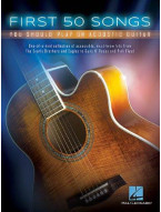 First 50 Songs You Should Play On Acoustic Guitar (noty, tabulatury na kytaru)