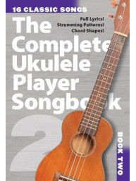 The Complete Ukulele Player Songbook 2 (akordy, texty písní)