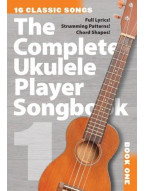 The Complete Ukulele Player Songbook 1 (akordy, texty písní)