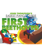 John Thompson's Easiest Piano Course: First Beethoven (noty na sólo klavír)