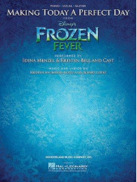 Making Today A Perfect Day (From Frozen Fever) - Piano/Vocal (noty na klavír, zpěv, akordy na kytaru) (+audio)
