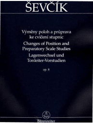 Otakar Ševčík: Výměny poloh a průprava ke cvičení stupnic, op. 8