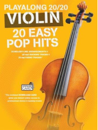 Playalong 20/20 Violin: 20 Easy Pop Hits (noty na housle) (+audio)