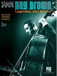 Ray Brown: Legendary Jazz Bassist - Artist Transcriptions (noty na kontrabas)
