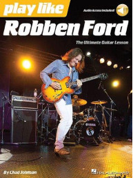 Play Like: Robben Ford (noty, tabulatury na kytaru) (+audio)