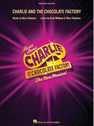 Charlie And The Chocolate Factory / Karlík a továrna na čokoládu - The New Musical (Vocal Selections) (noty na klavír, zpěv, akordy na kytaru)