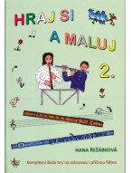 Hana Řežábková: Hraj si a maluj 2
