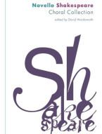 The Novello Shakespeare Choral Collection - SATB (noty na sborový zpěv)