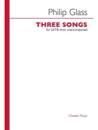 Philip Glass: Three Songs For SATB Choir (noty na sborový zpěv)