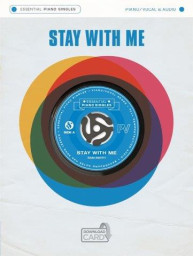 Essential Piano Singles: Sam Smith - Stay With Me (noty na klavír, zpěv, akordy na kytaru) (+audio)