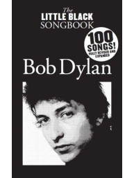 The Little Black Songbook: Bob Dylan (akordy na kytaru, texty písní)
