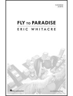 Eric Whitacre: Fly To Paradise (SATB) (noty na sborový zpěv) - SADA 5 ks