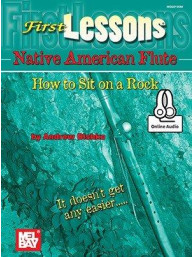 First Lessons Native American Flute: How To Sit On A Rock (noty, tabulatury na flétnu) (+audio)