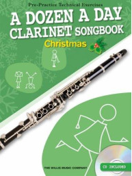 A Dozen A Day Clarinet Songbook: Christmas (noty na klarinet) (+audio)
