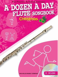 A Dozen A Day Flute Songbook: Christmas (noty na příčnou flétnu) (+audio)
