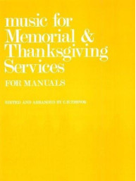C.H. Trevor: Music For Memorial And Thanksgiving Services For Manuals. (noty na varhany)