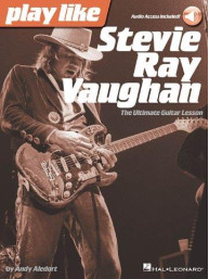 Play Like Stevie Ray Vaughan: The Ultimate Guitar Lesson (noty, tabulatury na kytaru) (+audio)