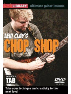 Lick Library: Levi Clay's Chop Shop (video škola hry pro kytaru)