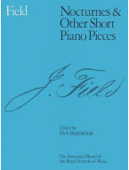 John Field: Nocturnes And Other Short Piano Pieces (noty na sólo klavír)
