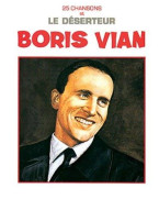 Boris Vian: 25 Chansons et Le Déserteur (noty na klavír, zpěv, akordy na kytaru)