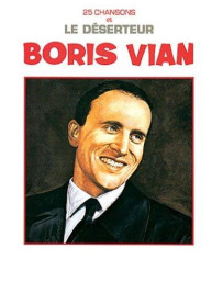 Boris Vian: 25 Chansons et Le Déserteur (noty na klavír, zpěv, akordy na kytaru)