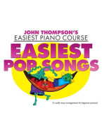 John Thompson's Easiest Piano Course: Easiest Pop Songs (noty na snadný sólo klavír)