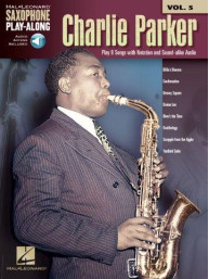 Saxophone Play-Along 5: Charlie Parker (noty na saxofon) (+audio)
