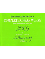 Felix Mendelssohn: Complete Organ Works Volume IV (noty na varhany)