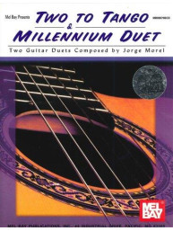 Jorge Morel: Two To Tango And Millennium Duet (noty pro 2 kytary) (+audio)