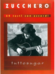Zucchero: Tutto Sugar (akordy na kytaru, texty písní)